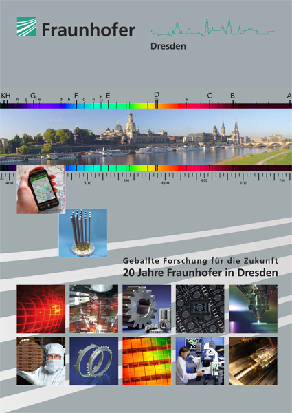 Geballte Forschung für die Zukunft - 20 Jahre Fraunhofer in Dresden (Deckblatt der Broschüre)
