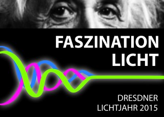 Faszination Licht - Dresdner Lichtjahr 2015